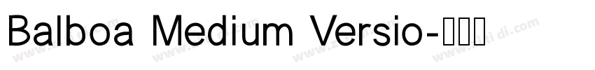 Balboa Medium Versio字体转换